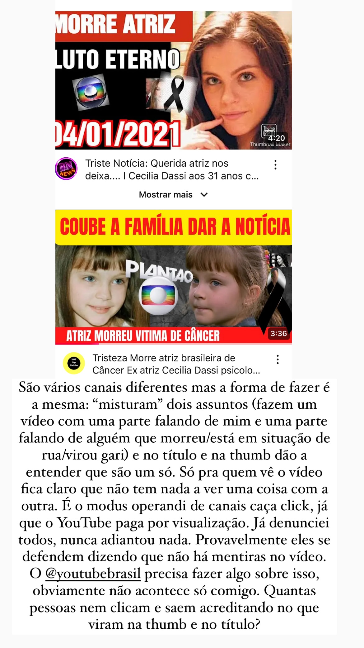 Atriz pediu um posicionamento do Youtube