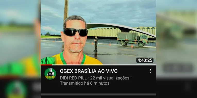 Ele fez uma live com mais de quatro horas de duração durante a invasão em Brasília
