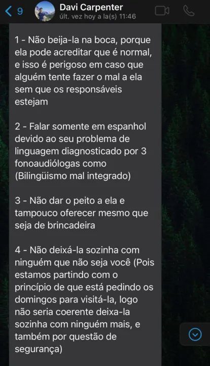 Segundo Thayna, essas eram as regras para a visitação 