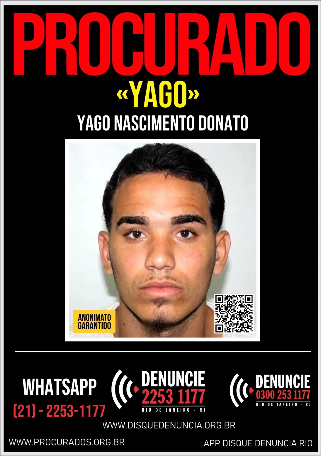 O Disque Denúncia divulgou um cartaz pedindo informações sobre o paradeiro de Yago Nascimento Donato, de 23 anos
