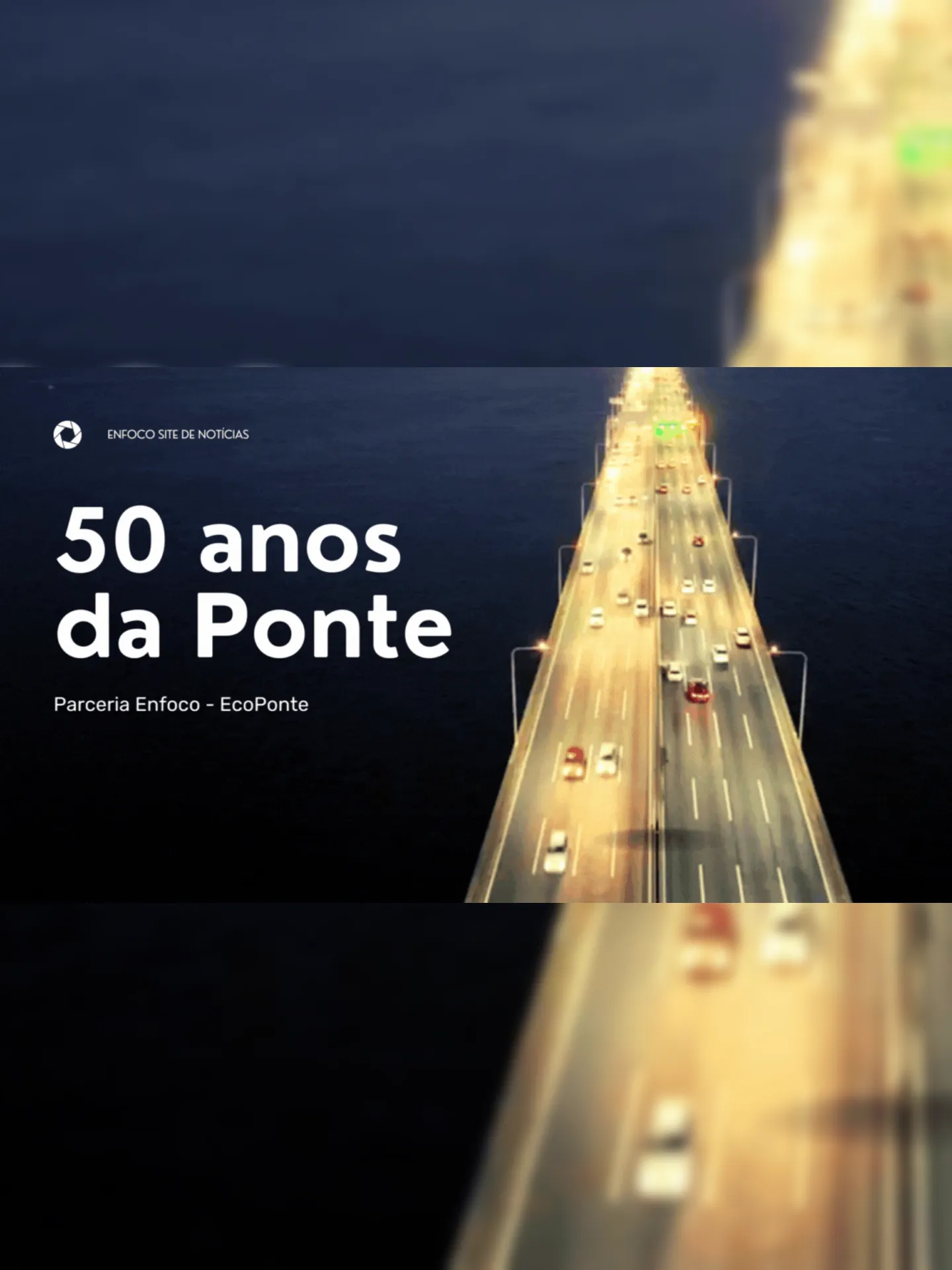 Imagem ilustrativa da imagem Ponte: 50 anos de história