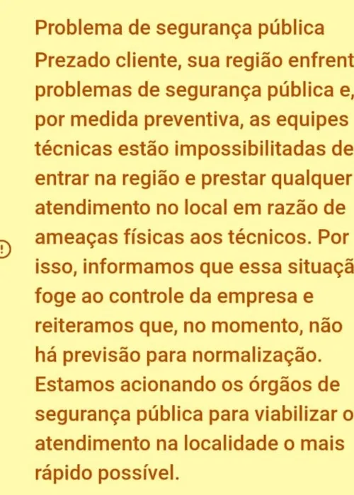 Operadores mandou mensagem aos moradores da região que sofrem com o corte de internet