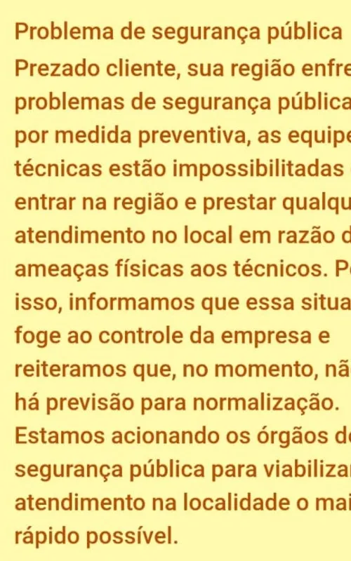 Operadores mandou mensagem aos moradores da região que sofrem com o corte de internet