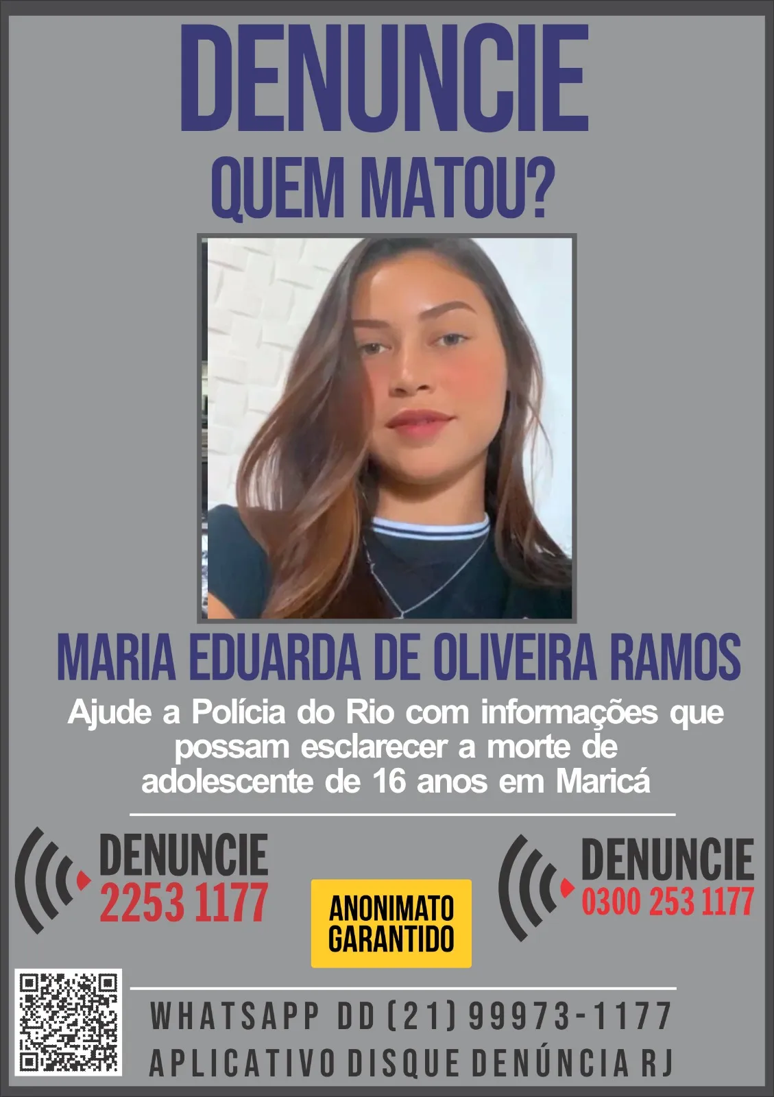 O cartaz foi divulgado horas após o corpo da adolescente ter sido encontrado em Maricá