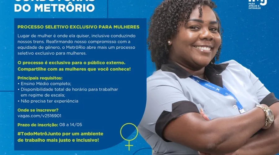 MetrôRio lançou um processo seletivo exclusivo para mulheres